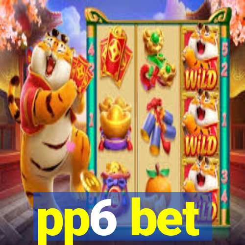 pp6 bet